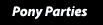 Pony Parties